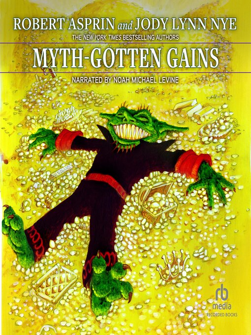 Title details for Myth-Gotten Gains by Robert Asprin - Available